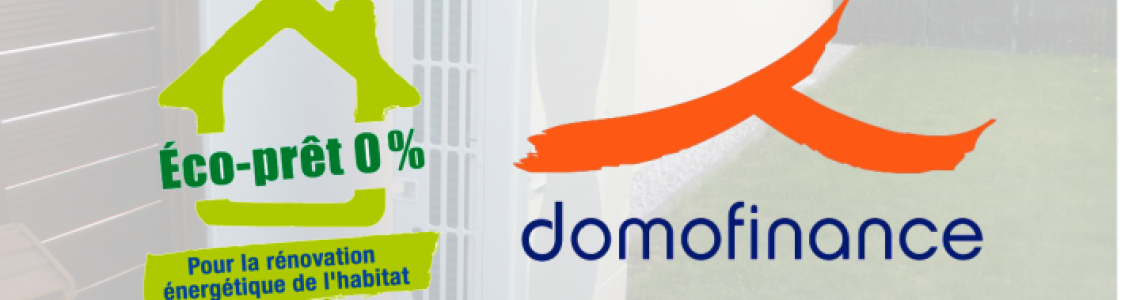 Eco-prêt 0% Domofinance Eco-prêt 0% Domofinance